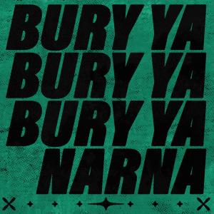 Narna的專輯Bury Ya (Explicit)