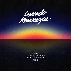收聽Nibal的Cuando Amanezca歌詞歌曲