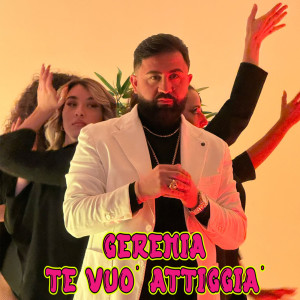 Album Te Vuò Attiggià from Geremia