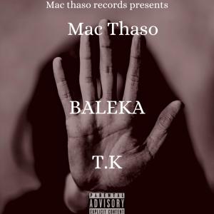 อัลบัม Baleka (feat. T.K) ศิลปิน T.K