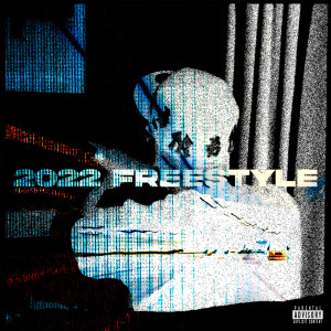 Album 2022 FREESTYLE (Explicit) from THEONLYJAYC