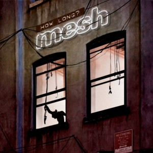 ดาวน์โหลดและฟังเพลง How Long? พร้อมเนื้อเพลงจาก Mesh
