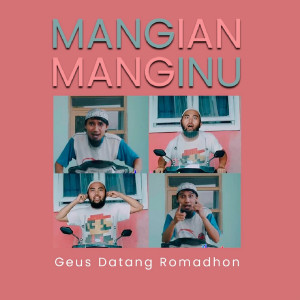 Mang Ian Mang Inu的专辑Geus Datang Romadhon