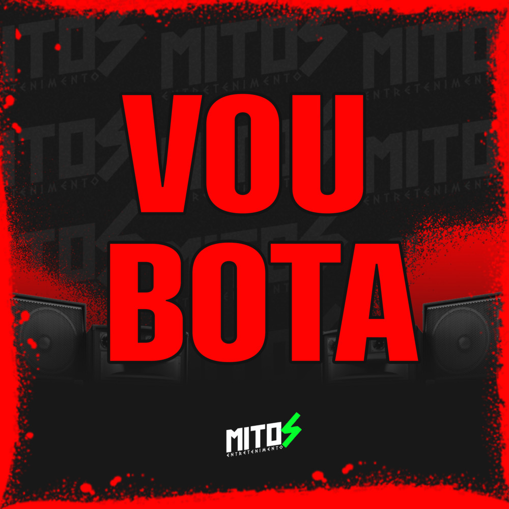Vou Bota (Explicit)
