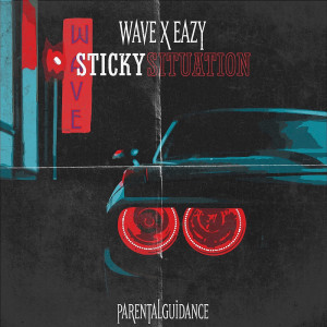 Sticky Situation (Explicit) dari Wave（日本）