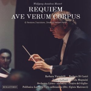 อัลบัม REQUIEM - AVE VERUM CORPUS - rev. H. Handt ศิลปิน Orchestra Lirico - Sinfonica "Teatro del Giglio"