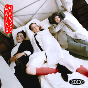 Haiku Hands的專輯Kicks (Explicit)