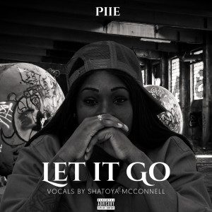 收聽Piie的Let It Go (Explicit)歌詞歌曲