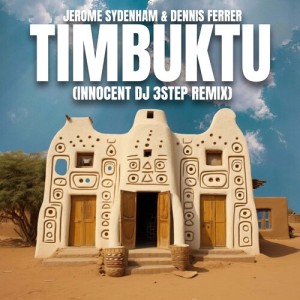 Dennis Ferrer的專輯Timbuktu (Innocent DJ 3Step Remix)