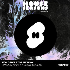收聽Vinicius Nape的You Can't Stop Me Now (Radio Edit)歌詞歌曲