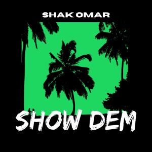 Shak Omar的專輯Show Dem