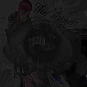 收聽Baby T的The same (dummy) (Explicit)歌詞歌曲