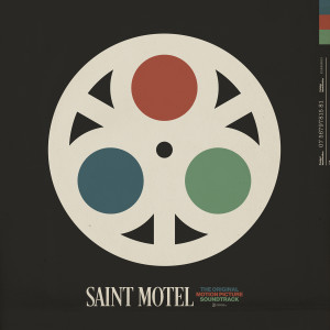 Saint Motel的專輯The Original Motion Picture Soundtrack