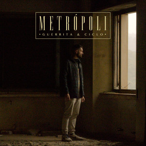 Guerrita的专辑Metrópoli (Explicit)