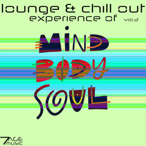 Various Artists的專輯Lounge & Chill Out Experience Of Mind, Body, Soul, Vol. 2