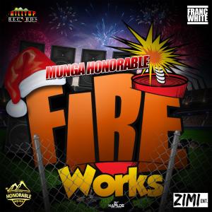 ดาวน์โหลดและฟังเพลง Fireworks พร้อมเนื้อเพลงจาก Munga Honorable