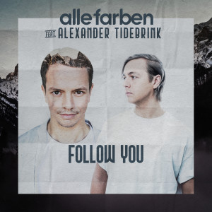 收聽Alle Farben的Follow You歌詞歌曲