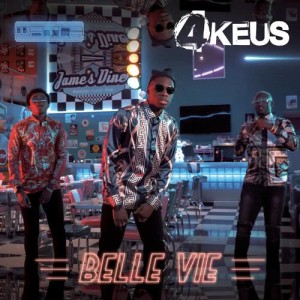 收聽4Keus的Belle vie歌詞歌曲