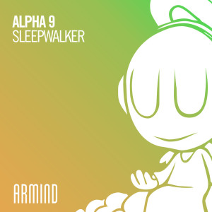 收聽ALPHA 9的Sleepwalker歌詞歌曲