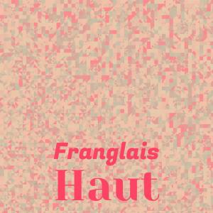 收听Ricko Gole的Franglais Haut歌词歌曲