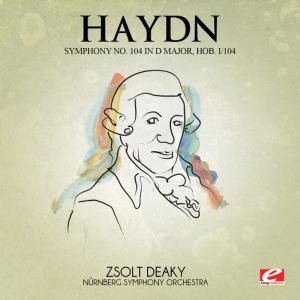 อัลบัม Haydn: Symphony No. 104 in D Major, Hob. I/104 (Digitally Remastered) ศิลปิน Zsolt Deàky