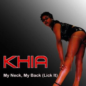 ดาวน์โหลดและฟังเพลง My Neck, My Back (Lick It)(Street/Club Version) (Street/Club Version|Explicit) พร้อมเนื้อเพลงจาก Khia