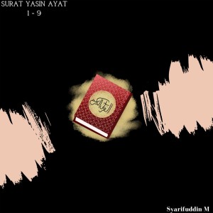 Listen to Surat Yasin Ayat 1 - 9 song with lyrics from Syarifuddin M