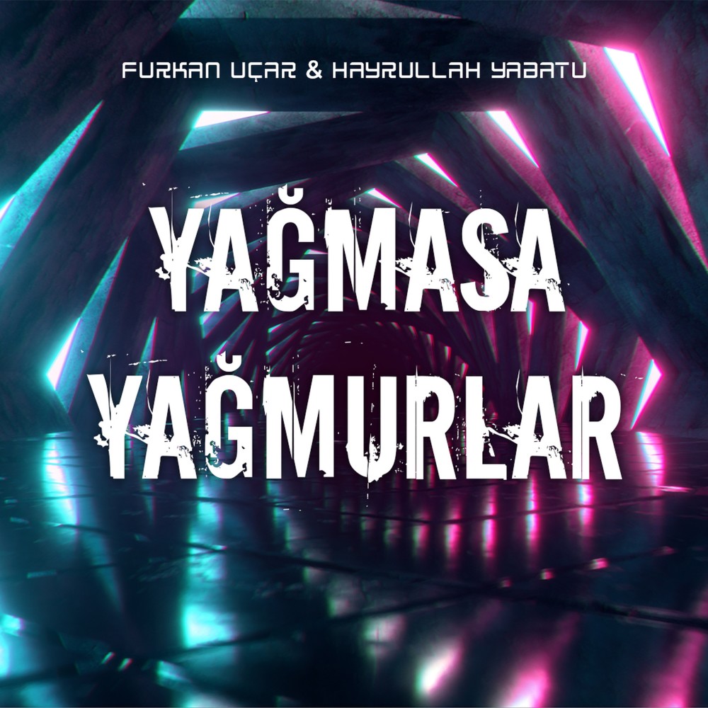 Yağmasa Yağmurlar