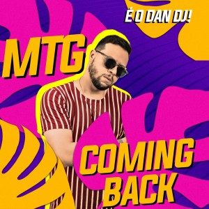 Dengarkan MTG - Coming Back (FUNK|Explicit) lagu dari Dan Dj dengan lirik