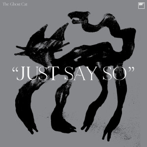 Album ไม่รักก็แค่บอก (Just Say So) oleh The Ghost Cat
