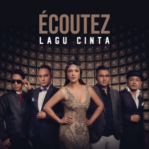 ดาวน์โหลดและฟังเพลง Lagu Cinta พร้อมเนื้อเพลงจาก Ecoutez!