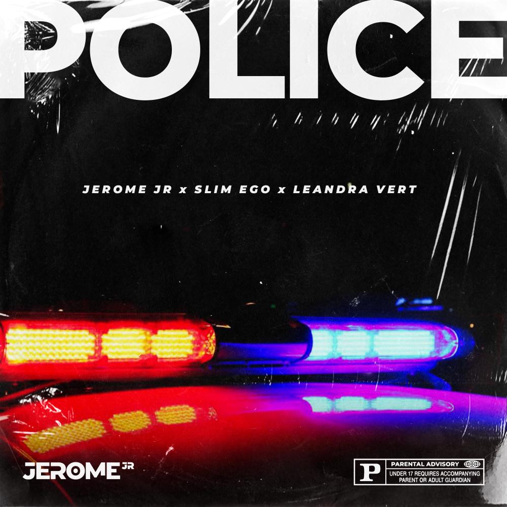 Police (feat. Slim Ego & Leandra Vert) (Explicit)