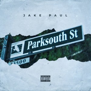 Jake Paul的專輯Park South Freestyle (Explicit)