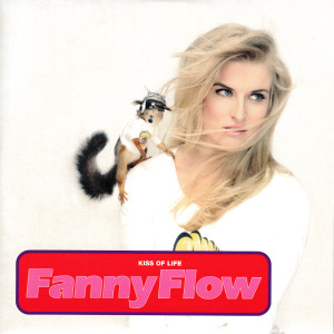 收聽Fanny Flow的Kiss Of Life (Nice One Extended)歌詞歌曲