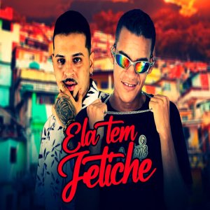 收聽James Boladão的Ela Tem Fetiche (Explicit)歌詞歌曲