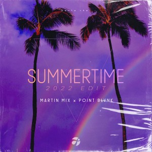 Martin Mix的專輯Summertime (2022 Edit)