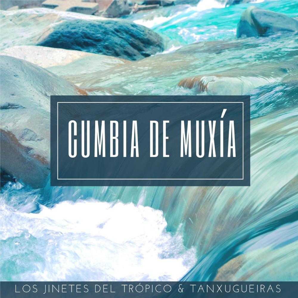 Cumbia de Muxía(feat Tanxugueiras)