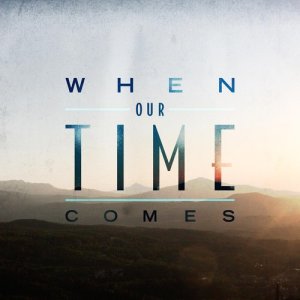 ดาวน์โหลดและฟังเพลง Interlude พร้อมเนื้อเพลงจาก When Our Time Comes