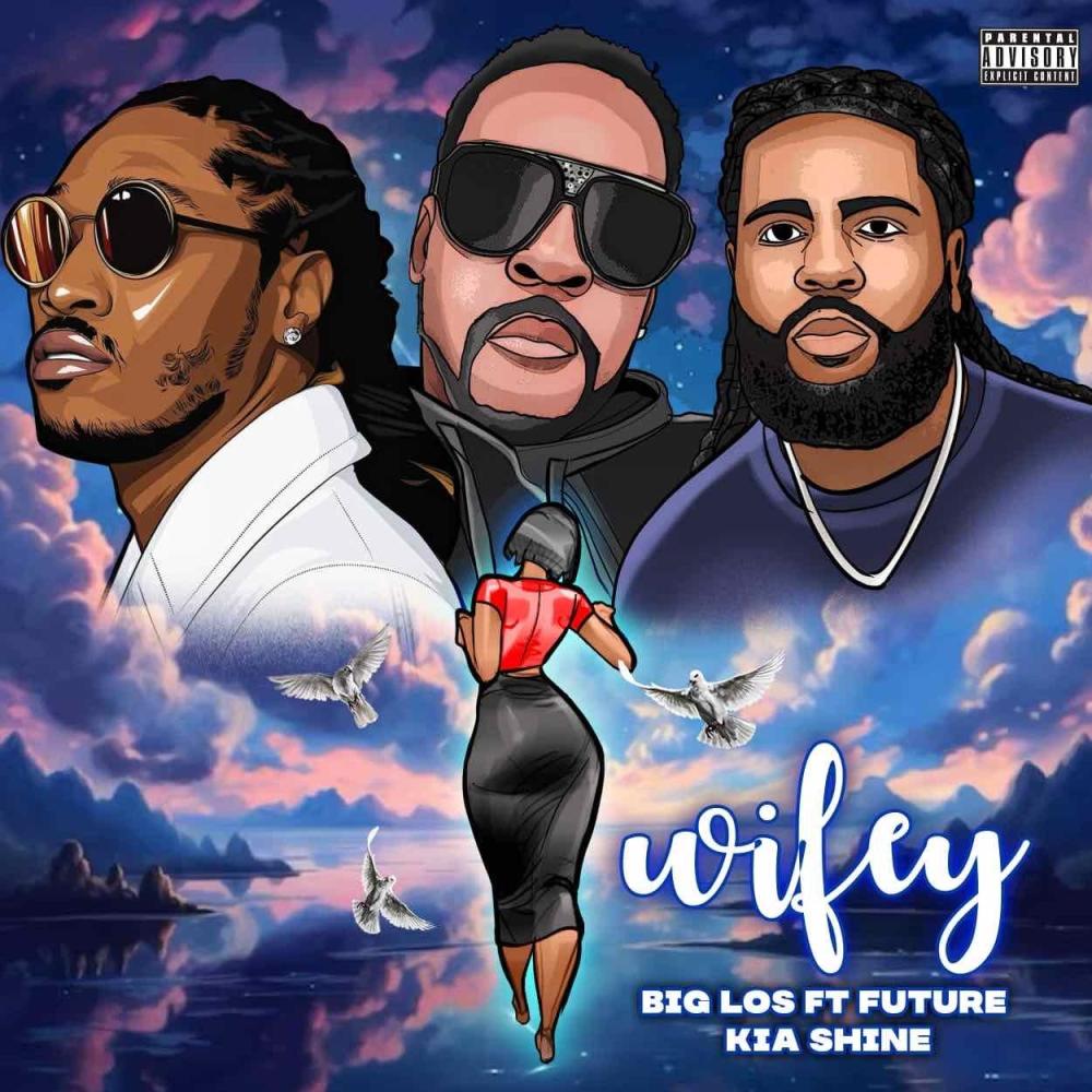 WIFEY (feat. Kia Shine) (Explicit)