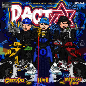 Listen to Pacto (Explicit) song with lyrics from GeezyDee