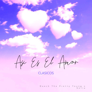 Seria的專輯Asi Es el Amor (Clasicos) (Explicit)