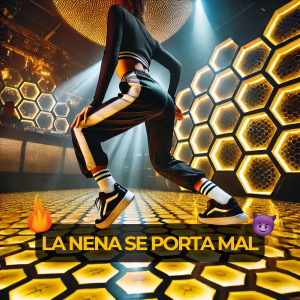 Album La Nena Se Porta Mal (Explicit) from Mr.Bee