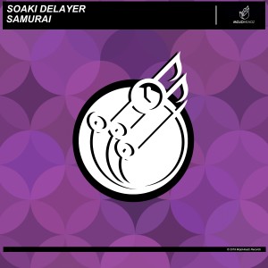 ดาวน์โหลดและฟังเพลง Samurai พร้อมเนื้อเพลงจาก Soaki Delayer