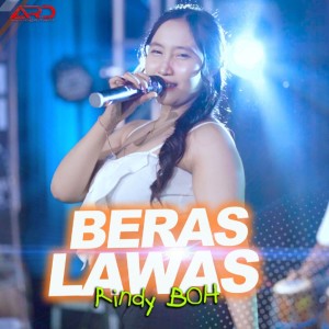 Listen to Beras Lawas song with lyrics from Rindy BOH
