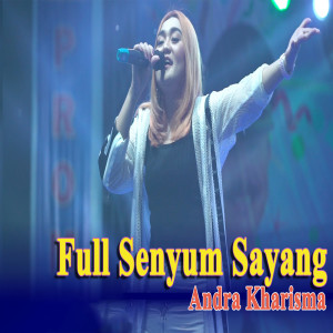 Album Full Senyum Sayang oleh Andra Kharisma