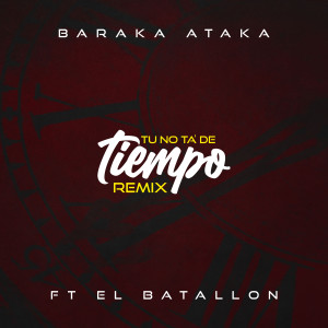 ดาวน์โหลดและฟังเพลง tu no ta de tiempo พร้อมเนื้อเพลงจาก Baraka Ataka