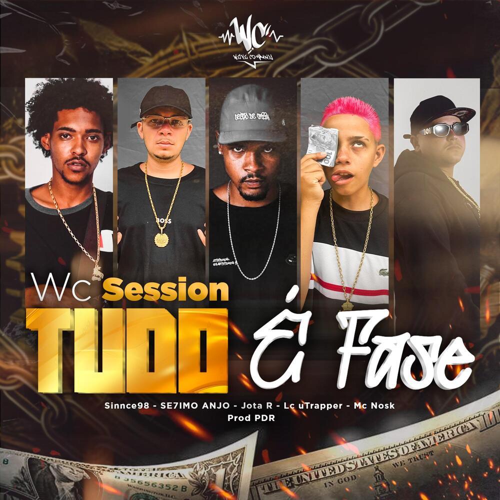 Wc Session - Tudo e Fase