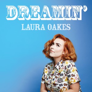 Laura Oakes的專輯Dreamin'