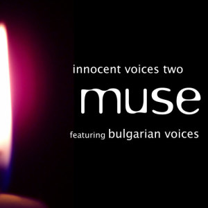 ดาวน์โหลดและฟังเพลง Innocent Voices Two (Chill Mix) พร้อมเนื้อเพลงจาก Muse