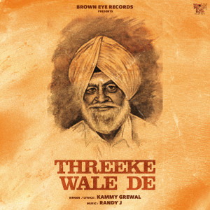 Listen to Threeke Wale De song with lyrics from Kammy Grewal
